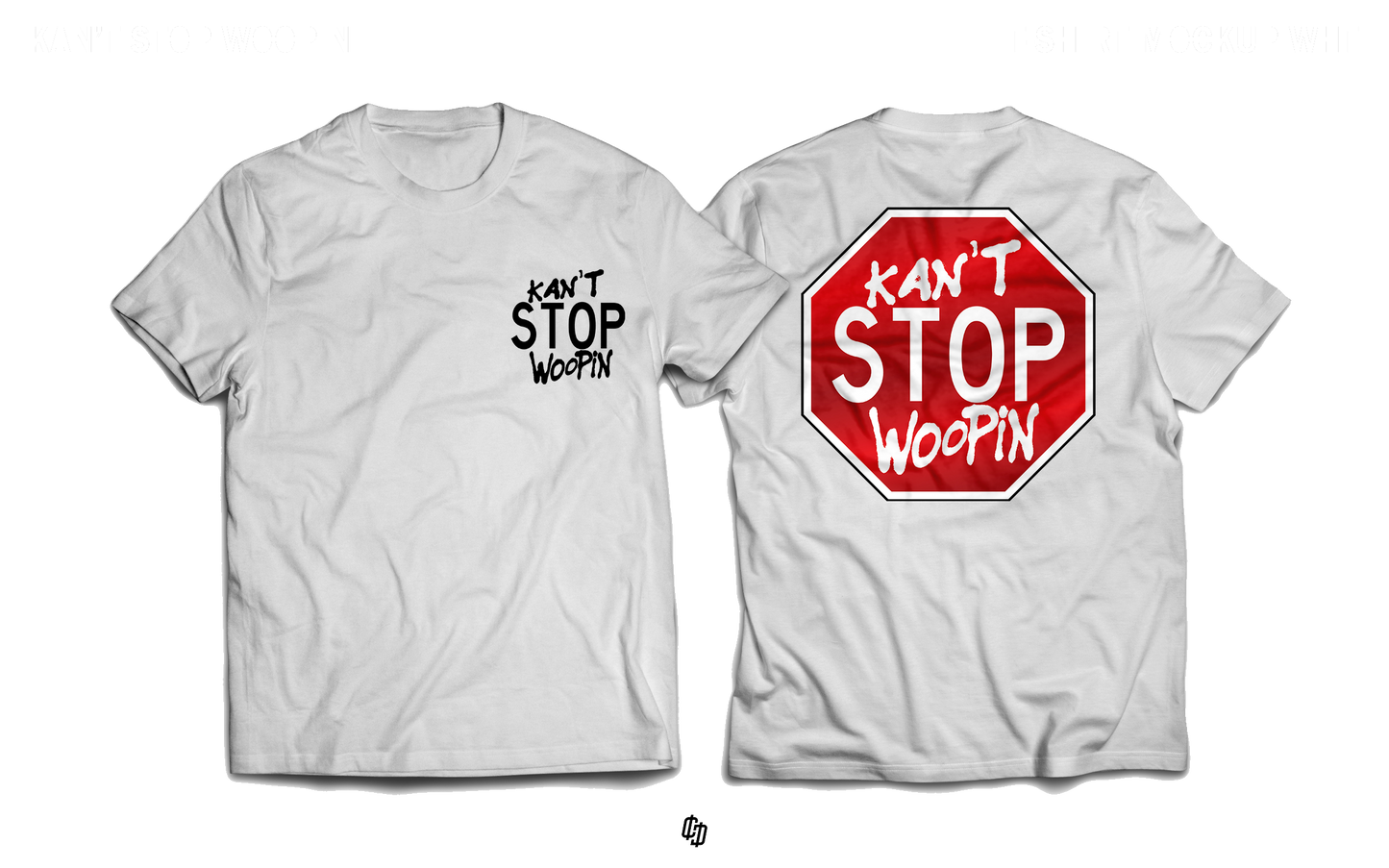 KANT STOP WOOPIN TEE